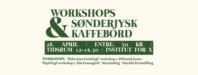 Workshops & Sønderjysk Kaffebord // Workshops & All-You-Can-Eat Dessert