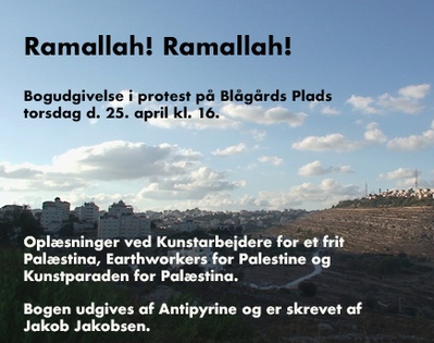Ramallah! Ramallah! bogudgivelse i protest!