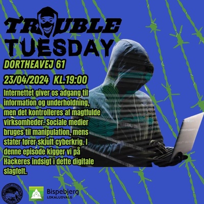 Trouble Tuesday Vol 4 - Hack Systemet